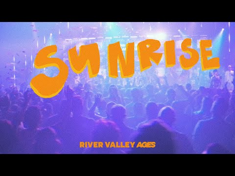 Sunrise - River Valley AGES