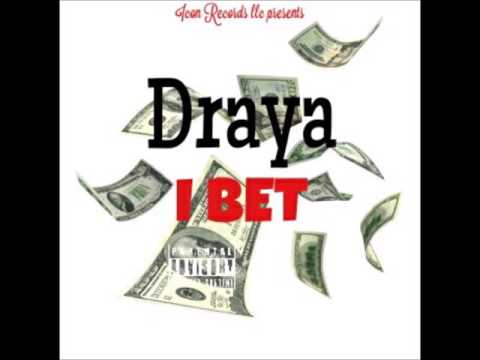 Draya - I Bet