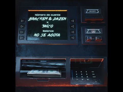 Brackem & Dazen x 3nico   No Se Agota