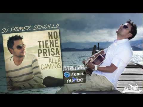 No tiene prisa - Alex Campos