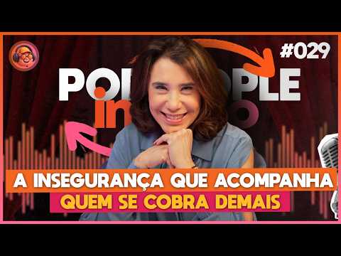 Por Que Pessoas Competentes Acham Que Não São? - PODPEOPLE INVERSO COM DRA. ANA BEATRIZ | Ep. 029