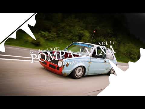🔥🙌  POMPA / VIXA 2022 🙌🔥 VOL.11 🔊✈ (mixuje dla was LegoDJ) #TIME4VIXA​​​​​​ #najlepszavixadoauta