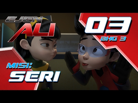 Ejen Ali (Episod 3 Bhg 3) - Misi : SERI