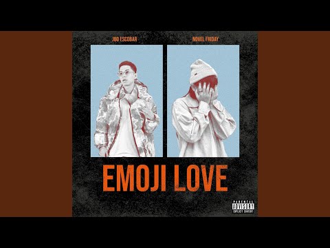Emoji Love (feat. Novel Friday)
