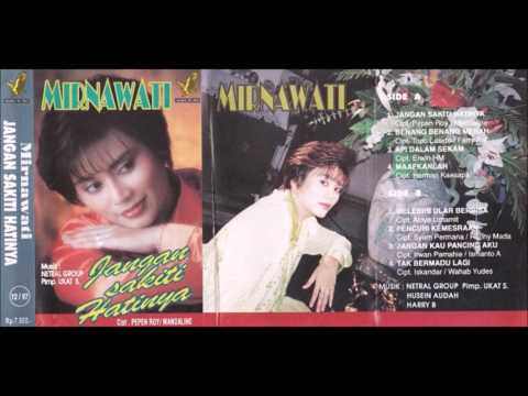 Jangan Sakit Hatinya / Mirnawati (original Full)