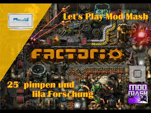 Let's Play Factorio Mod Mash #25 - pimpen und lila Forschung