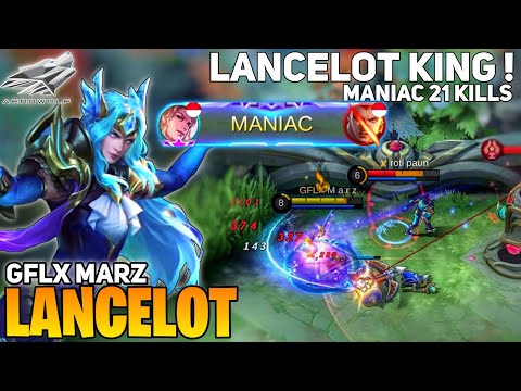 MANIAC! Lancelot Fast Hand Gameplay [Top Global Lancelot] By GFLX Marz - Mobile Legends