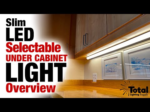 Slim Under Cabinet LED Selectable Lighting Fixture Overview