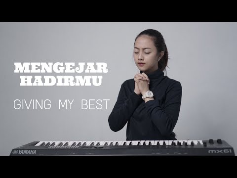 MENGEJAR HADIRMU - GIVING MY BEST | COVER BY MICHELA THEA
