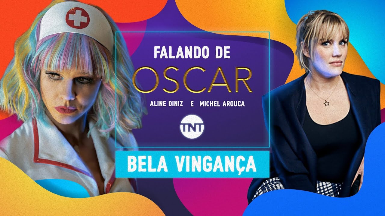 FALANDO DE OSCAR: BELA VINGANÇA