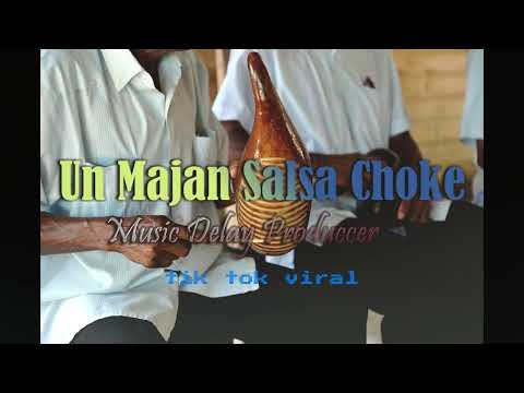 UN♨️MAJAN♨️SALSA CHOKE🔻