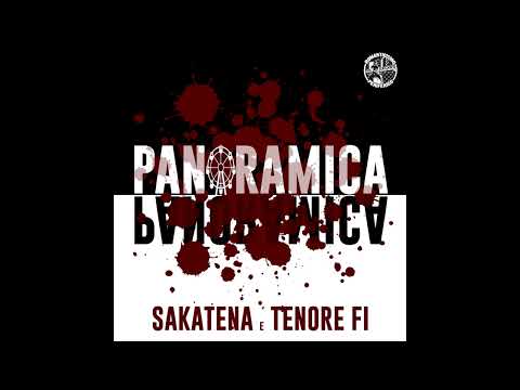 SaKatena & Tenore Fi "PANORAMICA" (Prod.LastGarret)