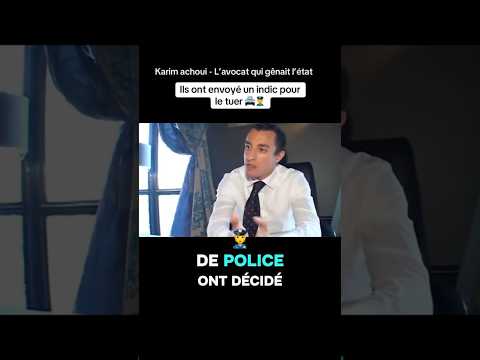 Le complot de l’état contre le plus grand avocat de France - Karim achoui
