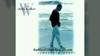 Chris Walker - It Won&#39;t Ever Go Away