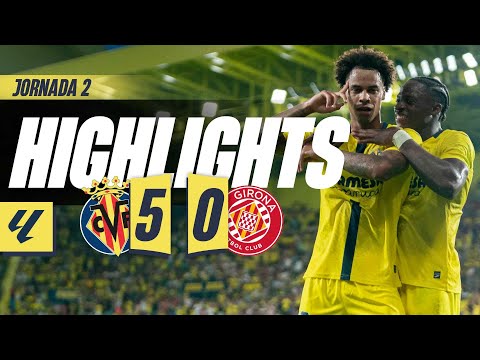 HIGHLIGHTS | VILLARREAL 5-0 GIRONA | LALIGA 25/26