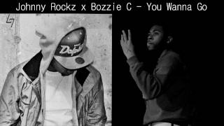 Johnny Rockz - You Wanna Go (Feat. Bozzie C.) (Prod. by Swiff D)
