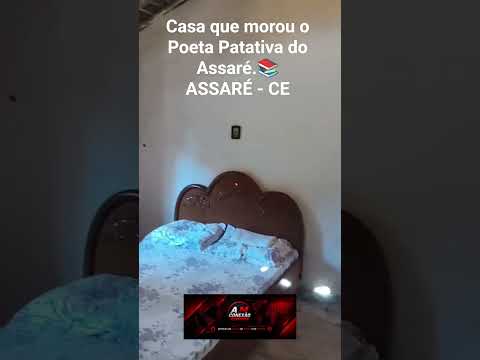 CASA EM QUE MOROU O POETA PATATIVA DO ASSARÉ.. ASSARÉ -CE.