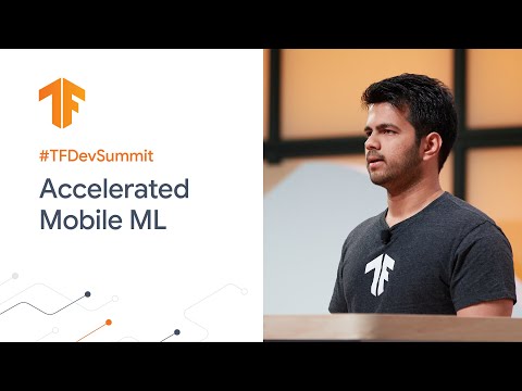 Accelerate models with TFLite Delegates (TF Dev Summit '20)