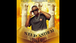 Snijavibes, Ntando Yamahlubi x Makwa: Step Anthem (Lawula Nkosi)