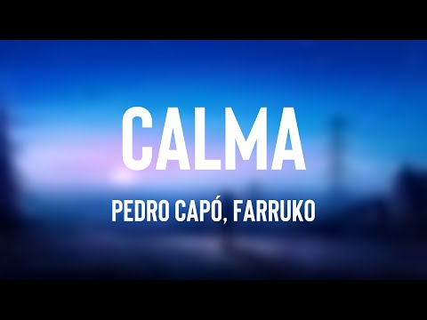 Calma - Pedro Capó, Farruko {Lyrics Video} 💳