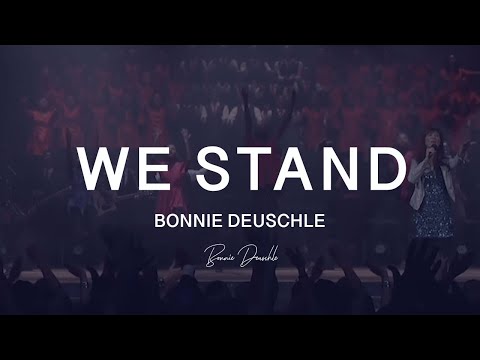 We Stand - Bonnie Deuschle