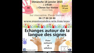 preview picture of video '{E&C} Echanges autour de la langue des signes - 18 janvier 2015 par Evasion and Co'