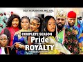 PRIDE OF ROYALTY (COMPLETE SEASON) - 2023 LATEST NIGERIAN NOLLYWOOD MOVIES || 2023 TRENDING MOVIES