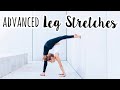 How to get Really Flexible Legs! (advanced stretches)