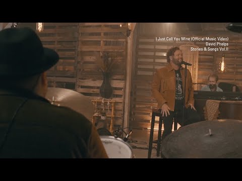 David Phelps - I Just Call You Mine (Official Music Video) from Stories & Songs Vol.II
