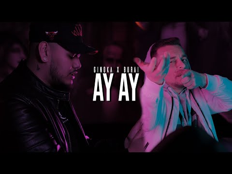 Ginoka x Burai – AY AY /Official 4k Videoclip/