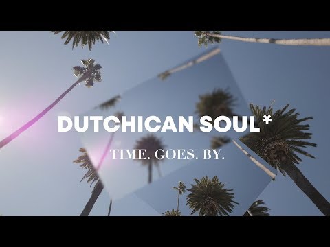 Dutchican Soul "Time Goes By"