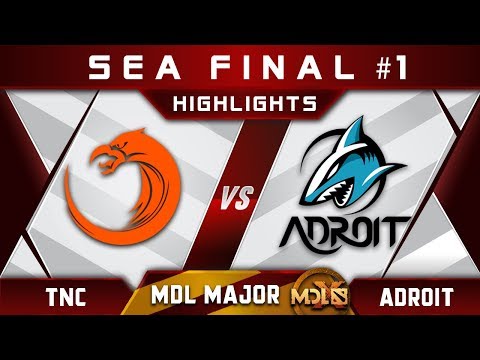 TNC vs Adroit SEA Final #1 MDL Chengdu Major 2019 Highlights Dota 2