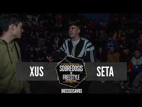 XUS vs SETA - 16avos #SOBREDOSISDEFREESTYLE