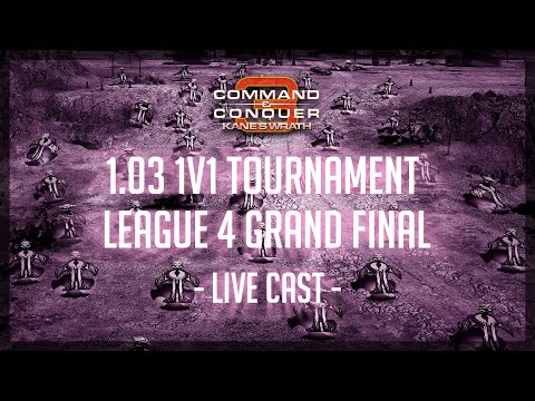 [C&C3: Kane's Wrath] 1.03 1v1 Tournament: League 4 - Grand Final [Live Cast]
