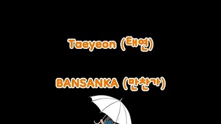 Download lagu TAEYEON (태연) - Bansanka (만찬가) [Han/Rom/Indo Sub] mp3