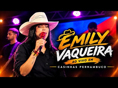 Emily Vaqueira AO VIVO em CASINHAS PE 2026