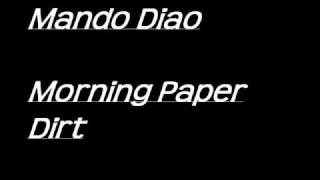 Mando Diao - Morning Paper Dirt