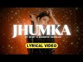 Jhumka - (Lyrical Video) - Dr.Zuse - Jasmine Sandlas - AM Fankaar - East Sunshine Lyrical