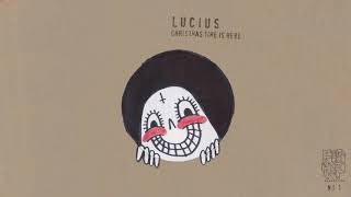 Lucius - "Christmas Time Is Here" [Official Audio]