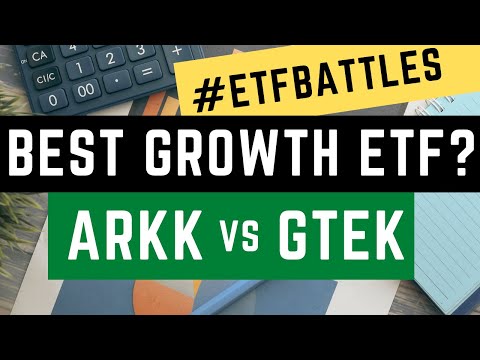 ETF Battles: Which Growth Stock ETF is Best? - It's ARKK vs GTEK!