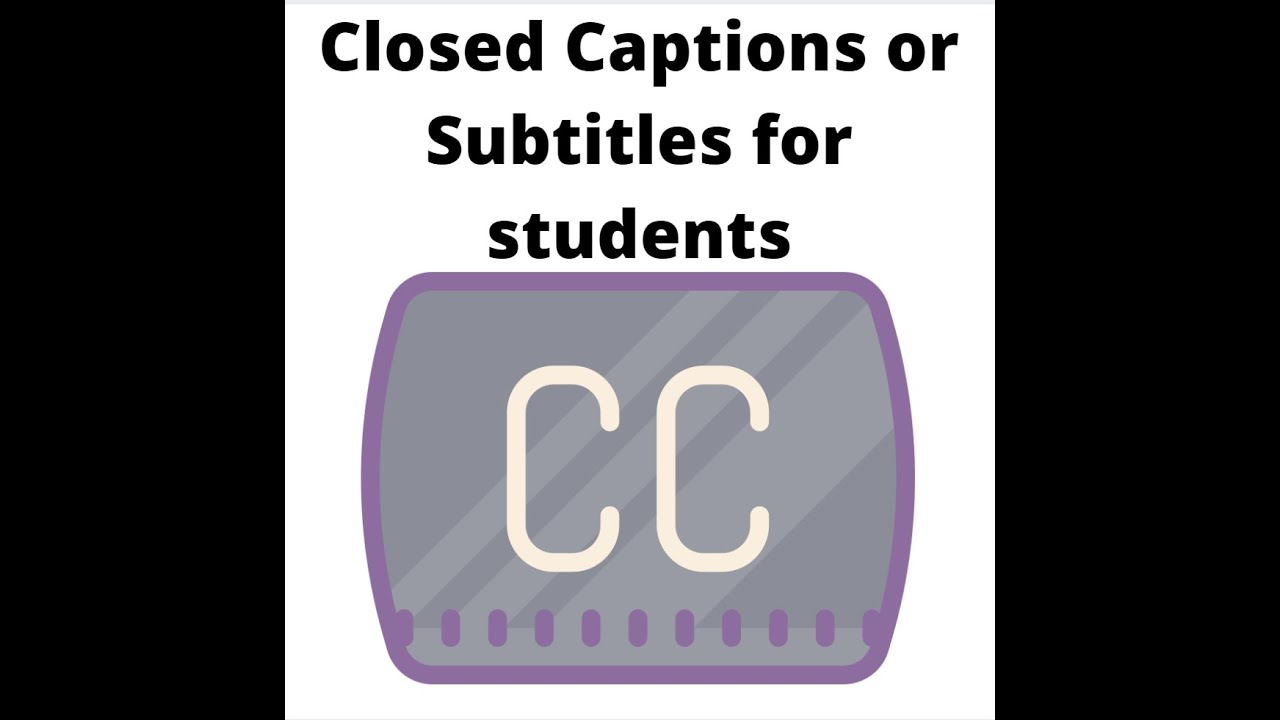 Using Closed Captions in schools