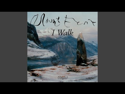 Video thumbnail for I Walk