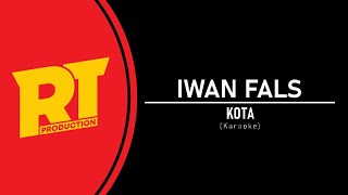 Download lagu Iwan Fals - Kota (Karaoke) mp3