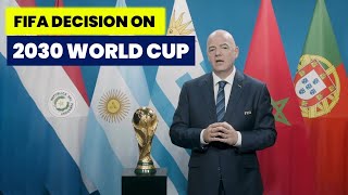 FIFA Council decision on 2030 World Cup.