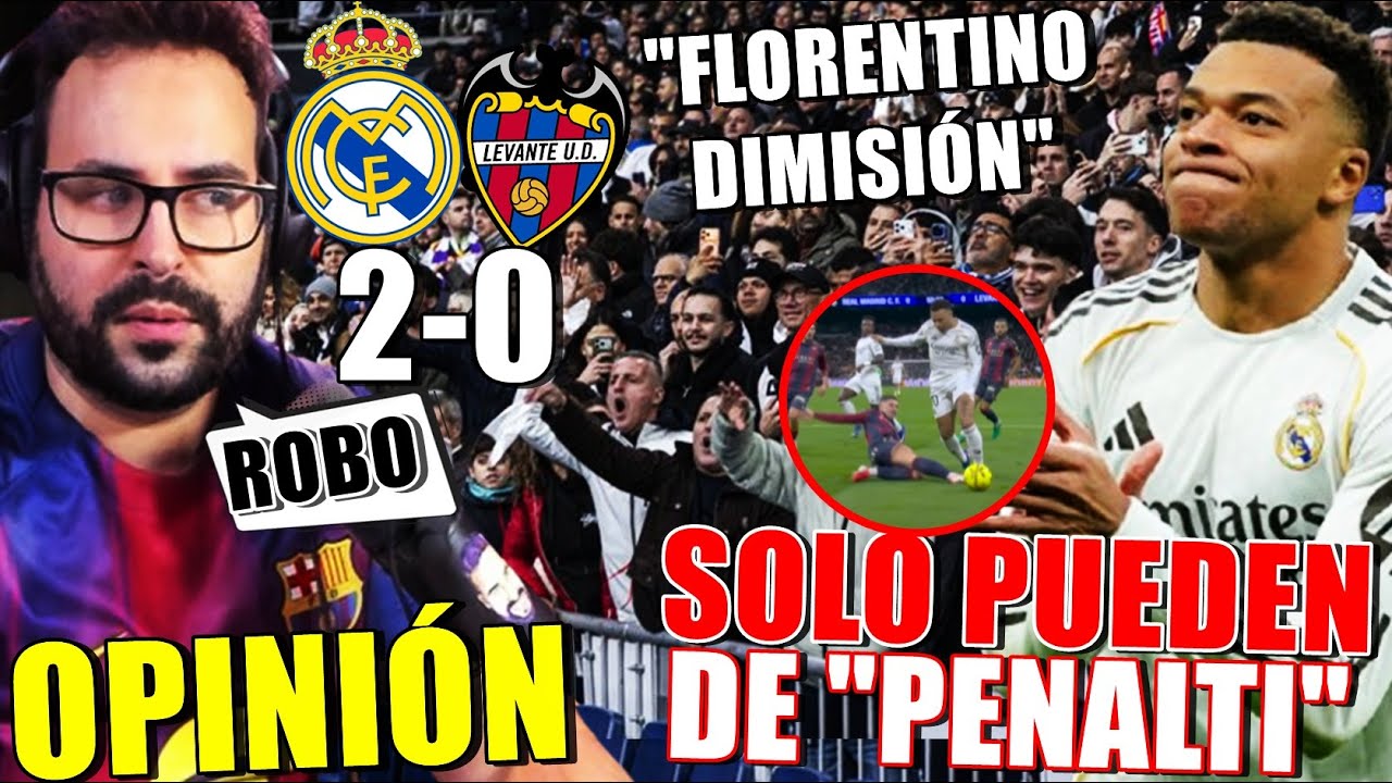 PITADA BRUTAL del BERNABÉU al MADRID que GANA 2-0 al LEVANTE con un PENALTI INEXISTENTE - OPINIÓN