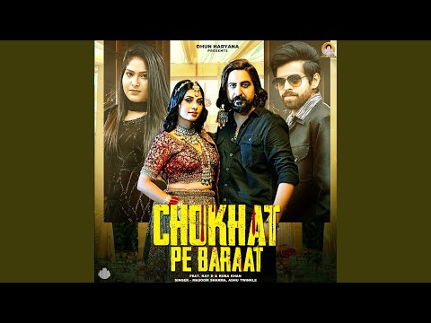 Chokhat Pe Baraat — watch video