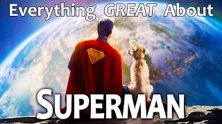 Everything Great About Superman