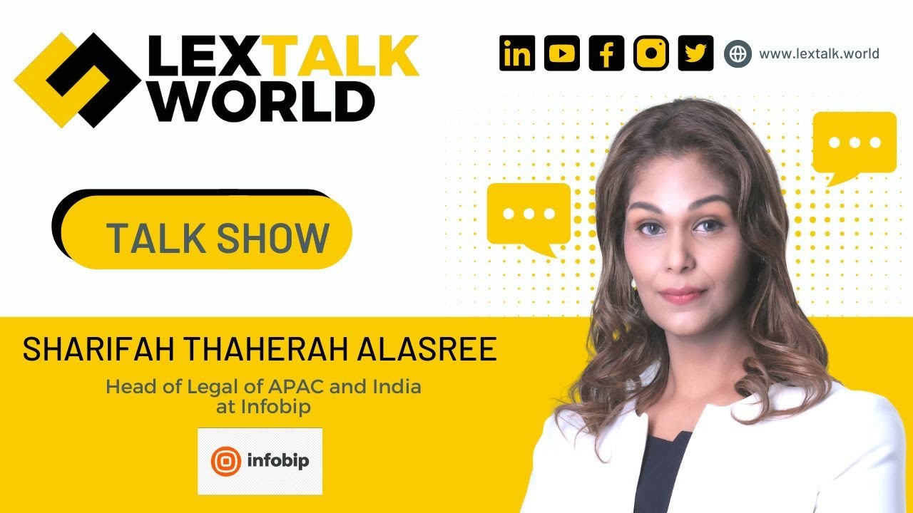 LexTalk World Talk Show with Sharifah Thaherah Alasree, Head of Legal of APAC and India at Infobip