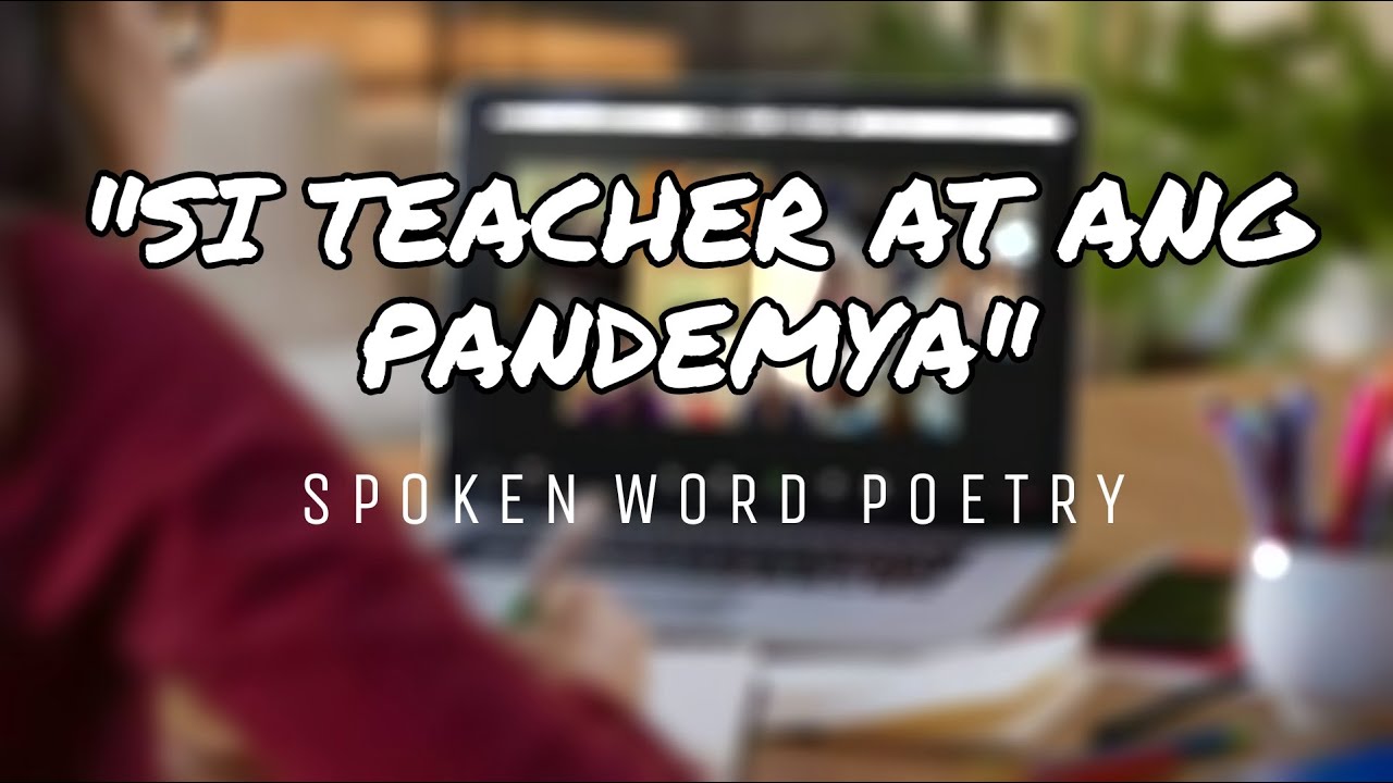 SI TEACHER AT ANG PANDEMYA ll SPOKEN WORD POETRY ll HAPPY TEACHERS DAY!!