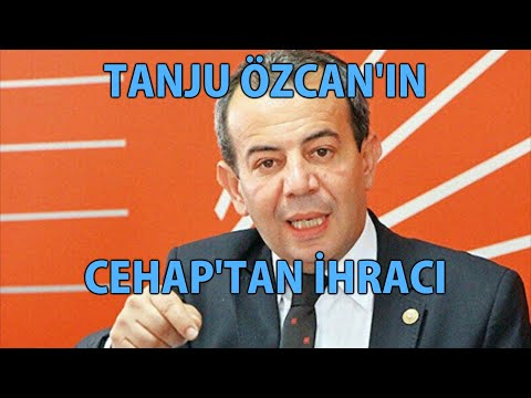 MP - Tanju Özcan'ın Cehap'tan ihracı